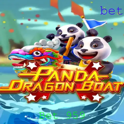 Explorando o Mundo do Jogo PANDADRAGONBOAT com Bet 959